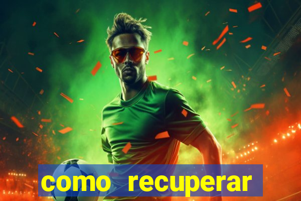 como recuperar senha do fortune tiger