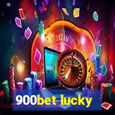 900bet lucky