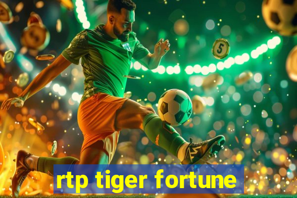 rtp tiger fortune