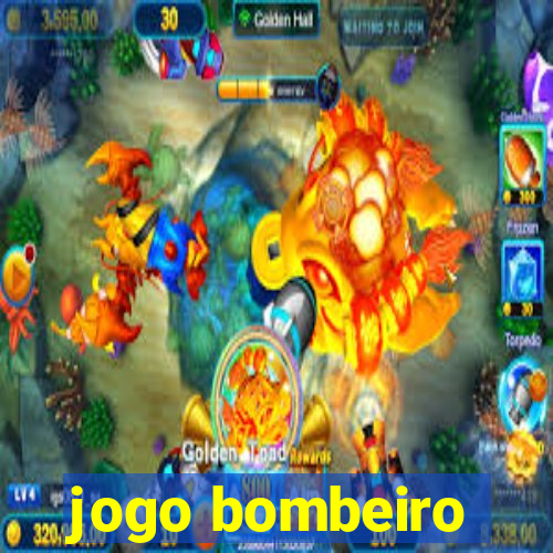 jogo bombeiro