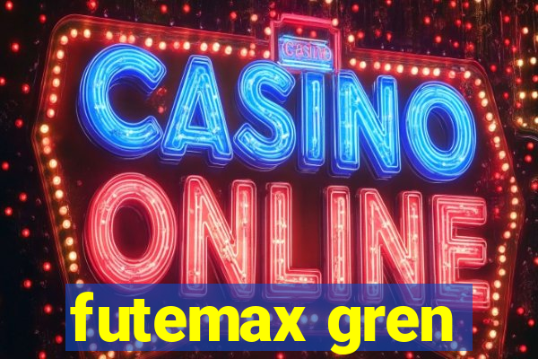 futemax gren