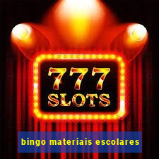 bingo materiais escolares