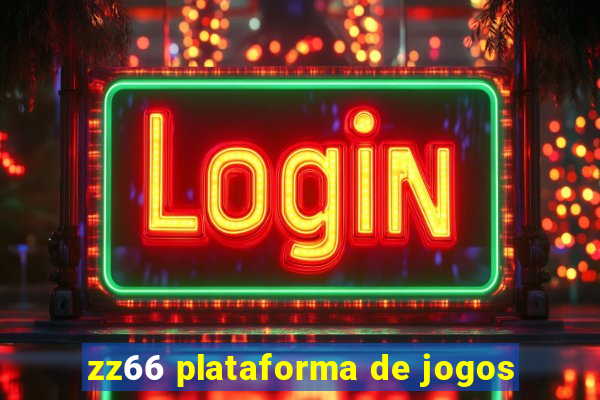 zz66 plataforma de jogos