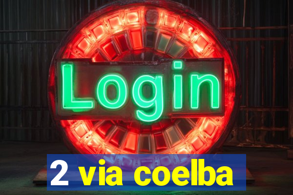 2 via coelba