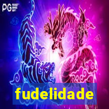fudelidade