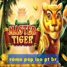 roms psp iso pt br