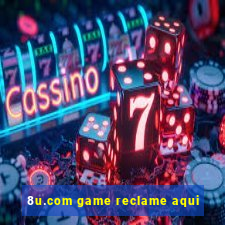 8u.com game reclame aqui
