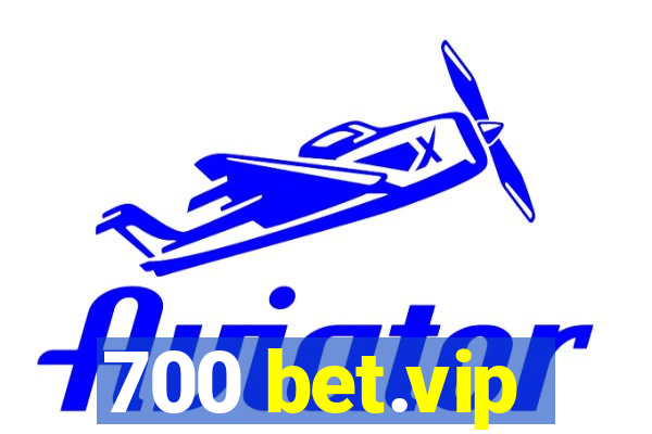 700 bet.vip