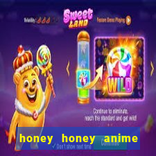 honey honey anime onde assistir