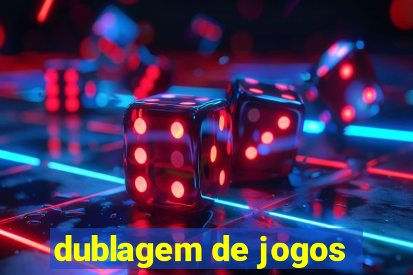 dublagem de jogos