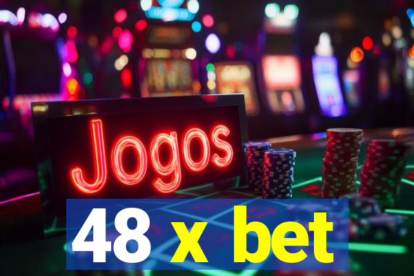 48 x bet