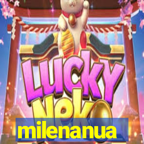 milenanua