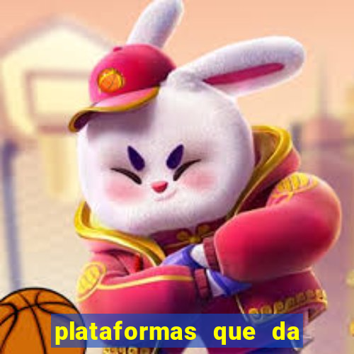 plataformas que da bonus no cadastro e saca no free