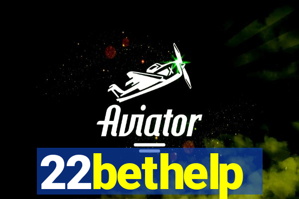 22bethelp