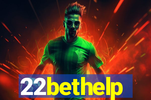 22bethelp