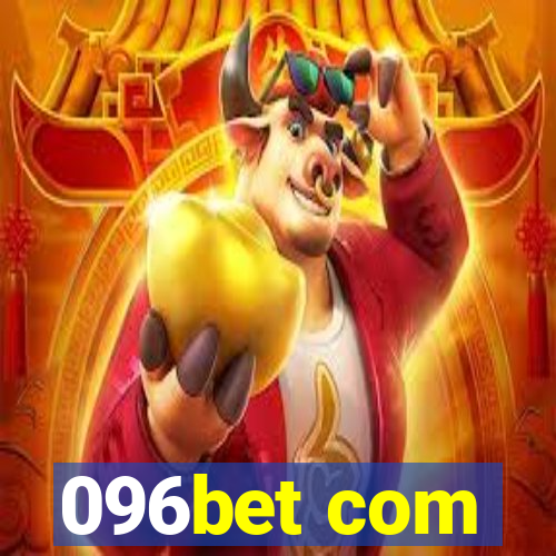 096bet com