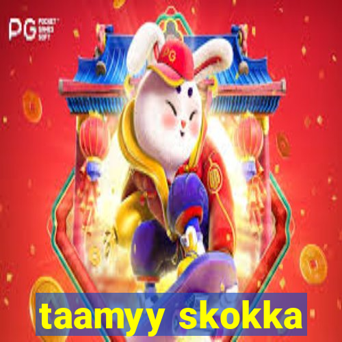 taamyy skokka