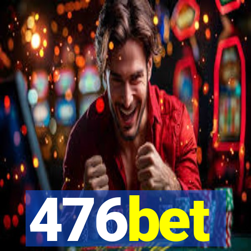 476bet