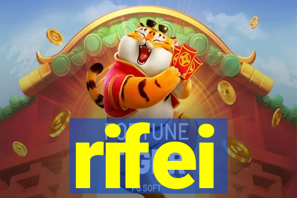 rifei