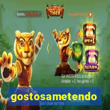 gostosametendo