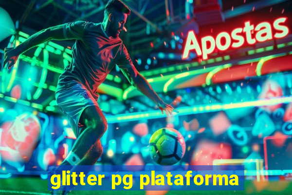 glitter pg plataforma