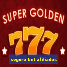 seguro bet afiliados