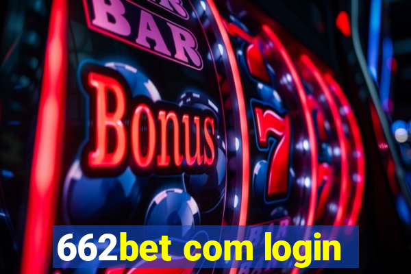 662bet com login