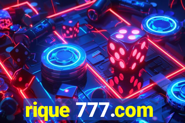 rique 777.com
