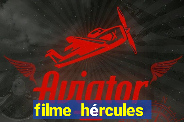 filme hércules 2014 dublado completo youtube