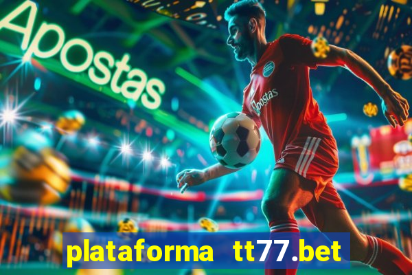 plataforma tt77.bet Ã© confiÃ¡vel