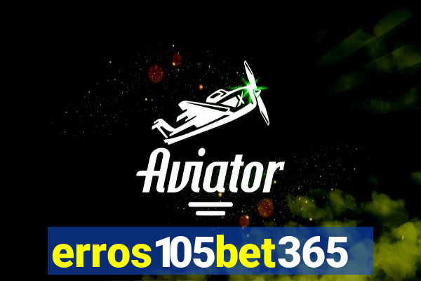 erros105bet365
