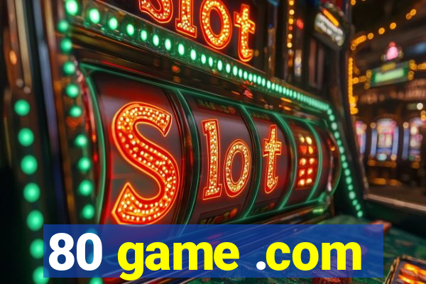 80 game .com