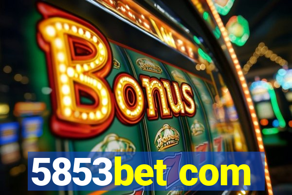 5853bet com