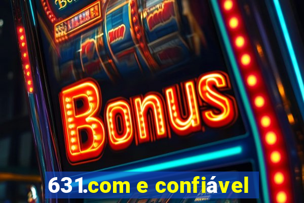 631.com e confiÃ¡vel