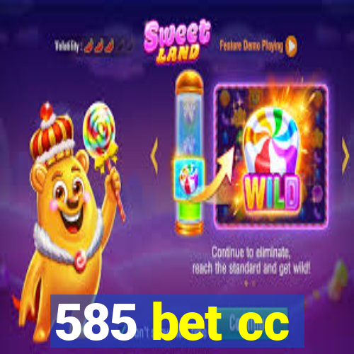 585 bet cc
