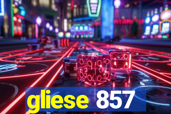 gliese 857