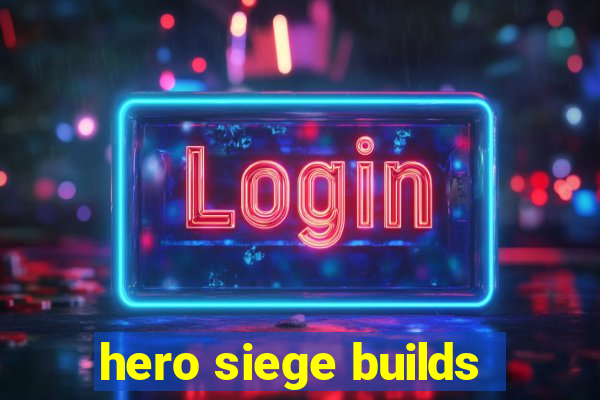 hero siege builds
