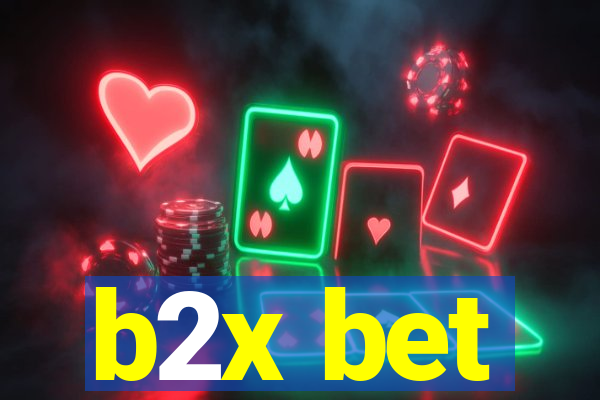 b2x bet