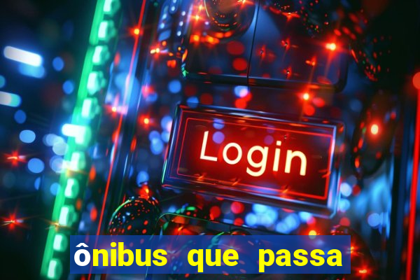 Ã´nibus que passa no shopping benfica