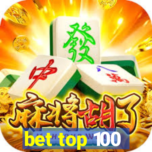 bet top 100