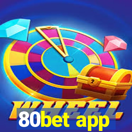80bet app