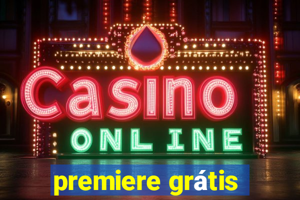 premiere grátis