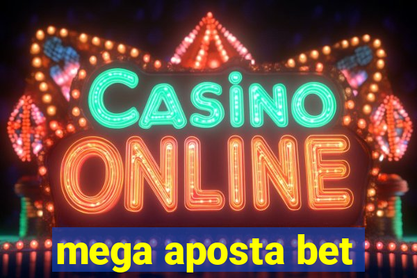 mega aposta bet