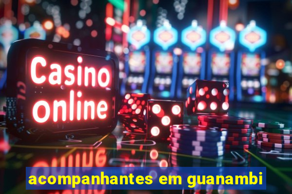 acompanhantes em guanambi
