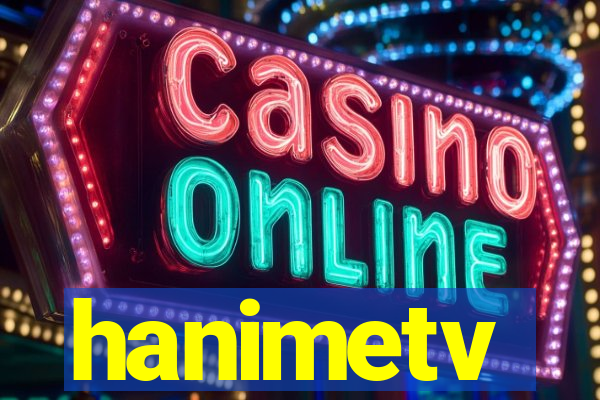 hanimetv