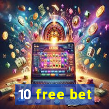 10 free bet
