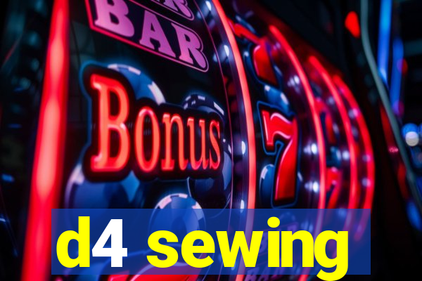 d4 sewing