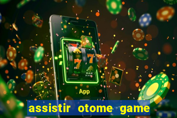 assistir otome game sekai dublado