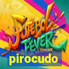 pirocudo