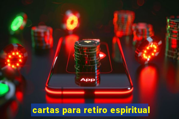 cartas para retiro espiritual